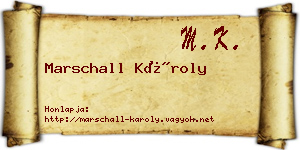 Marschall Károly névjegykártya